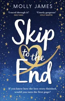Skip to the End, Paperback/Molly James