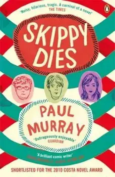 Skippy Dies, Paperback/Paul Murray
