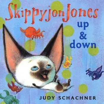 Skippyjon Jones: Up and Down, Hardcover/Judy Schachner
