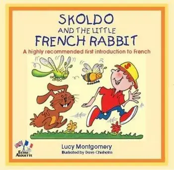 Skoldo and the Little French Rabbit, Paperback/Lucy Montgomery