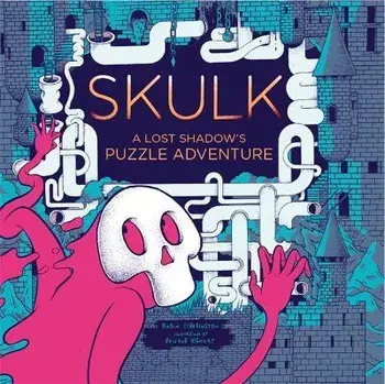 Skulk. A Lost Shadow's Puzzle Adventure, Hardback/Robin Etherington