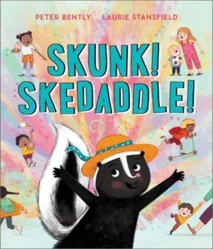 Skunk! Skedaddle!, Paperback/Peter Bently
