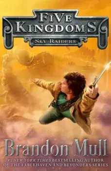 Sky Raiders, Hardcover/Brandon Mull