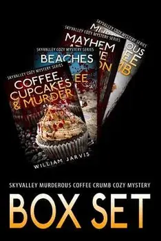 Sky Valley Murderous Coffee Crumb Cozy Mystery Box Set, Paperback/William Jarvis