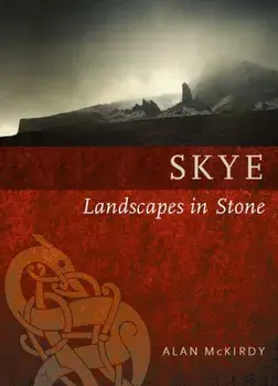 Skye. Landscapes in Stone, Paperback/Alan McKirdy