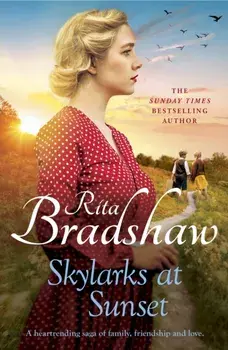 Skylarks At Sunset. An unforgettable saga of love, family and hope, Paperback/***