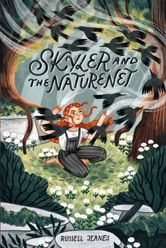 Skyler And The Naturenet. An action-packed climate change story. For children to rescue the future., 2 New edition, Paperback/Russell Jeanes