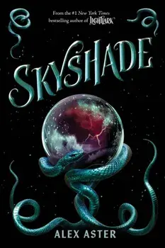 Skyshade (The Lightlark Saga Book 3), Hardback/Alex Aster