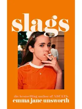 Slags, Paperback/Emma Jane Unsworth