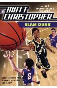 Slam Dunk - Matt Christopher