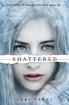 SLATED Trilogy: Shattered, Paperback/Teri Terry