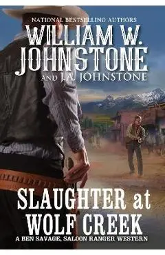 Slaughter at Wolf Creek - William W. Johnstone