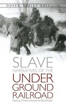 Slave Narratives of the Underground Railroad, Paperback/Christine Rudisel
