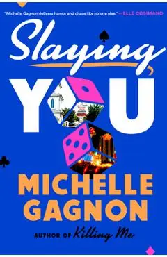Slaying You - Michelle Gagnon