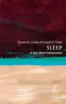 Sleep: A Very Short Introduction, Paperback/Steven W. Lockley
