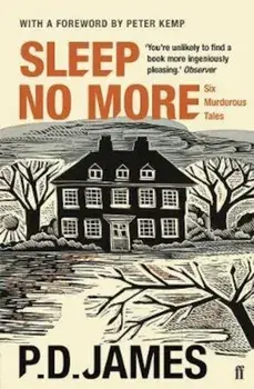 Sleep No More, Paperback/P D James