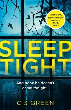 Sleep Tight. A Dc Rose Gifford Thriller, Paperback/C S Green