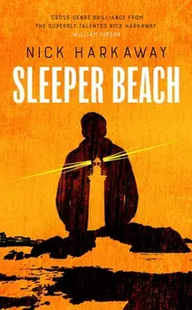 Sleeper Beach, Paperback/Nick Harkaway