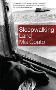 Sleepwalking Land, Paperback/Mia Couto