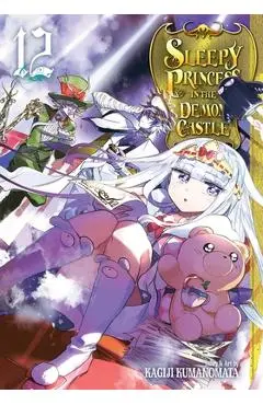 Sleepy Princess in the Demon Castle, Vol. 12, Volume 12 - Kagiji Kumanomata