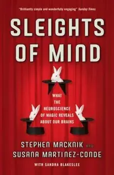 Sleights of Mind, Paperback/Stephen Macknik