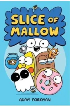 Slice of Mallow Vol. 1: Volume 1 - Adam Foreman