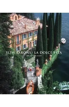 Slim Aarons: La Dolce Vita - Slim Aarons