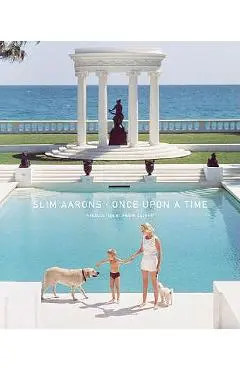 Slim Aarons: Once Upon a Time - Slim Aarons