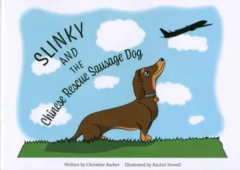 Slinky and the Chinese Rescue Sausage Dog, Paperback/Christine Barker