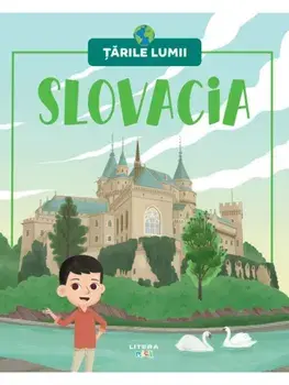 Slovacia. Volumul 52. Tarile lumii/***