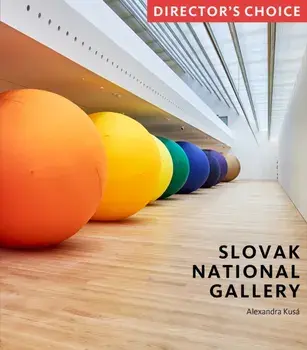 Slovak National Gallery. Director's Choice, Paperback/Alexandra Kusa