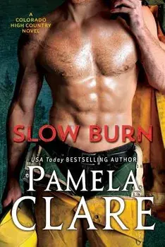 Slow Burn: A Colorado High Country Novel, Paperback/Pamela Clare