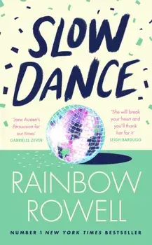 Slow Dance, Hardback/Rainbow Rowell