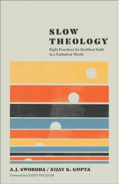 Slow Theology - A. J.|gupta Swoboda