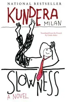 Slowness, Paperback/Milan Kundera