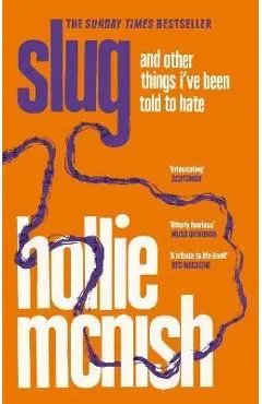Slug - Hollie Mcnish