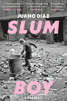 Slum Boy. A Portrait, Hardback/Juano Diaz