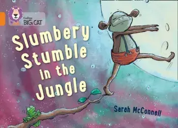 Slumbery Stumble in the Jungle. Band 06/Orange, Paperback/Sarah McConnell