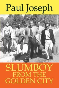 Slumboy from the Golden City, Paperback/Paul Joseph