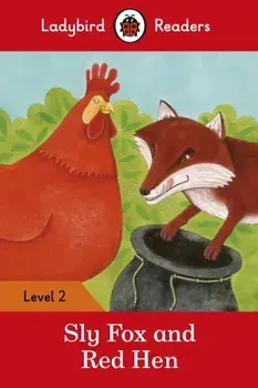Sly Fox and Red Hen - Ladybird Readers Level 2, Paperback/***