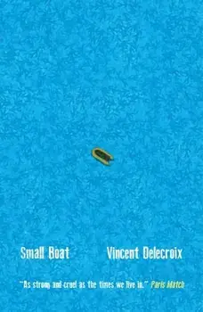 Small Boat, Paperback/Vincent Delecroix