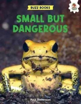 Small But Dangerous, Paperback/Paul Stevenson