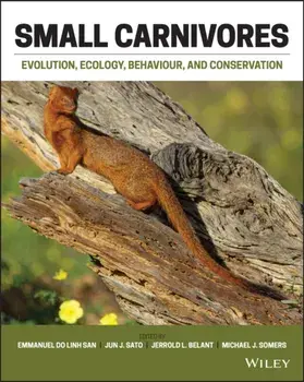 Small Carnivores - Evolution, Ecology, Behaviour and Conservation, Hardback/E Do Linh San