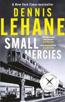 Small Mercies. Shortlisted for the CWA Gold Dagger 2024, Paperback/Dennis Lehane