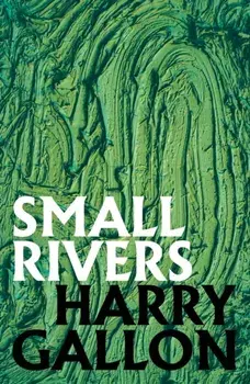 Small Rivers, Paperback/Harry Gallon