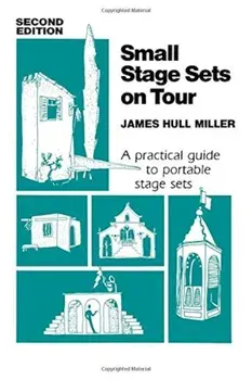 Small Stage Sets on Tour, Paperback/James Hull Miller