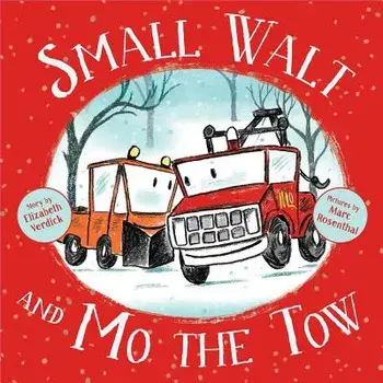 Small Walt and Mo the Tow, Hardcover/Elizabeth Verdick