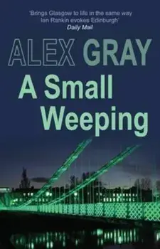 Small Weeping, Paperback/Alex Gray