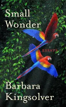 Small Wonder, Paperback/Barbara Kingsolver