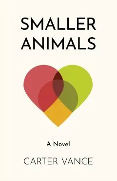 Smaller Animals - Carter Vance